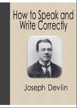 How to Speak and Write Correctly