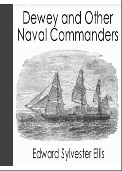 Dewey and Other Naval Commanders