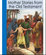 Mother Stories from the Old Testament