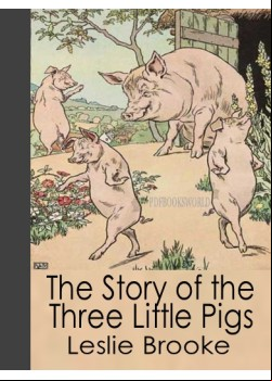 The Story of the Three Little Pigs