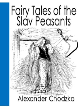 Fairy Tales of the Slav Peasants and Herdsmen