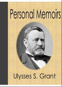 Personal Memoirs of U. S. Grant